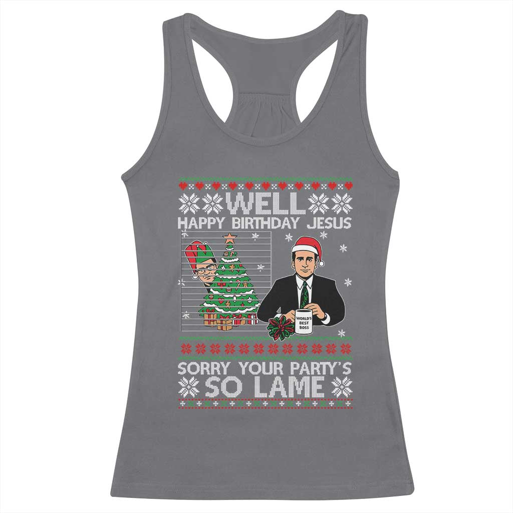 Funny Office Christmas Racerback Tank Top Party Well Happy Birthday Jesus TV Show Ugly Xmas TS10 Charcoal Print Your Wear