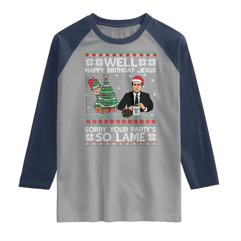 Funny Office Christmas Raglan Shirt Party Well Happy Birthday Jesus TV Show Ugly Xmas TS10 Sport Gray Navy Print Your Wear