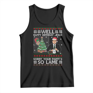Funny Office Christmas Tank Top Party Well Happy Birthday Jesus TV Show Ugly Xmas TS10 Black Print Your Wear