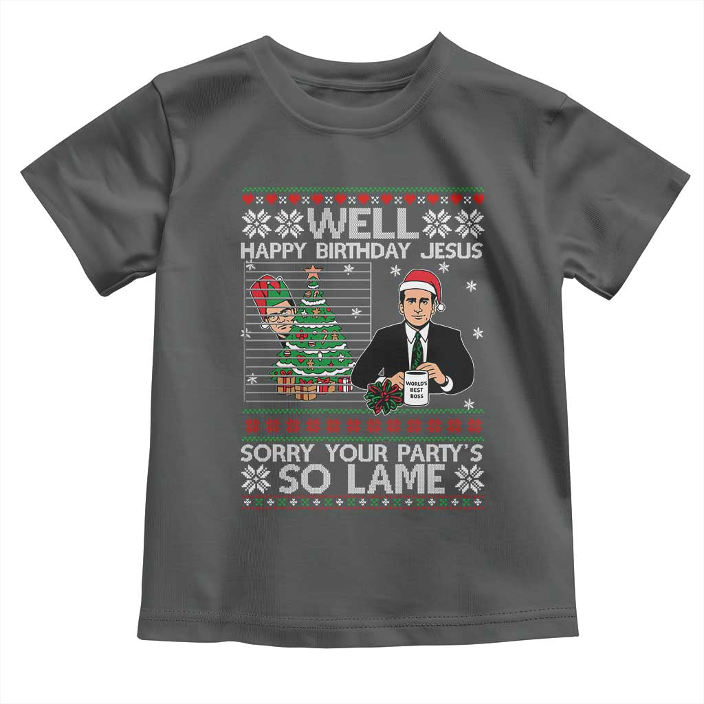 Funny Office Christmas Toddler T Shirt Party Well Happy Birthday Jesus TV Show Ugly Xmas TS10 Dark Heather Print Your Wear