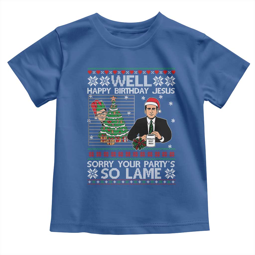 Funny Office Christmas Toddler T Shirt Party Well Happy Birthday Jesus TV Show Ugly Xmas TS10 Royal Blue Print Your Wear