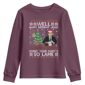 Funny Office Christmas Youth Sweatshirt Party Well Happy Birthday Jesus TV Show Ugly Xmas TS10 Maroon Print Your Wear