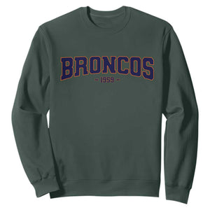 Vintage Broncos Sweatshirt Classic Game Day Print Retro Varsity Football Team Name TS10 Dark Forest Green Print Your Wear