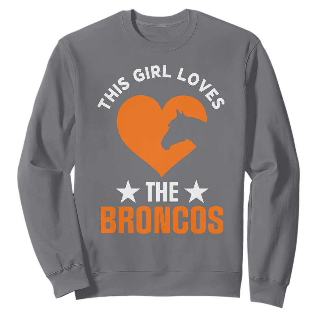 This Girl Loves The Broncos Sweatshirt Vintage Football Inspirational Game Day TS10 Charcoal Print Your Wear