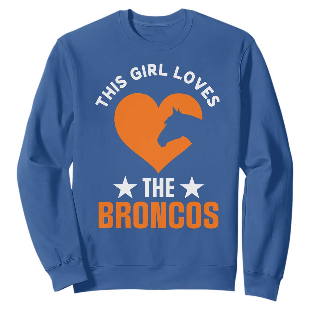 This Girl Loves The Broncos Sweatshirt Vintage Football Inspirational Game Day TS10 Royal Blue Print Your Wear