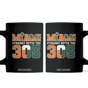 Straight Outta The 305 Miami Coffee Mug Area Code Florida Pride TS10 Black Print Your Wear