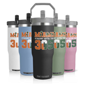 Straight Outta The 305 Miami Flip Straw Tumbler Area Code Florida Pride TS10 Print Your Wear