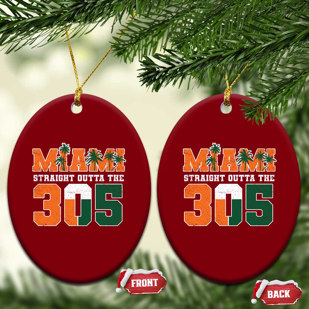 Straight Outta The 305 Miami Ceramic Ornament Area Code Florida Pride TS10 Print Your Wear