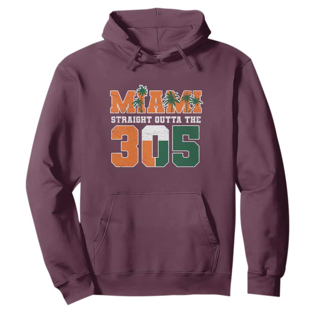 Straight Outta The 305 Miami Hoodie Area Code Florida Pride TS10 Maroon Print Your Wear