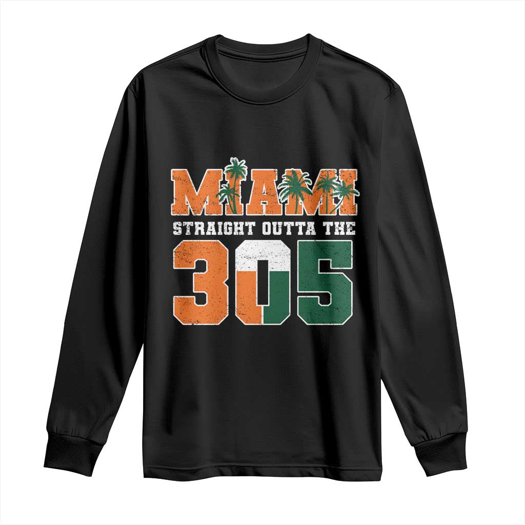 Straight Outta The 305 Miami Long Sleeve Shirt Area Code Florida Pride TS10 Black Print Your Wear