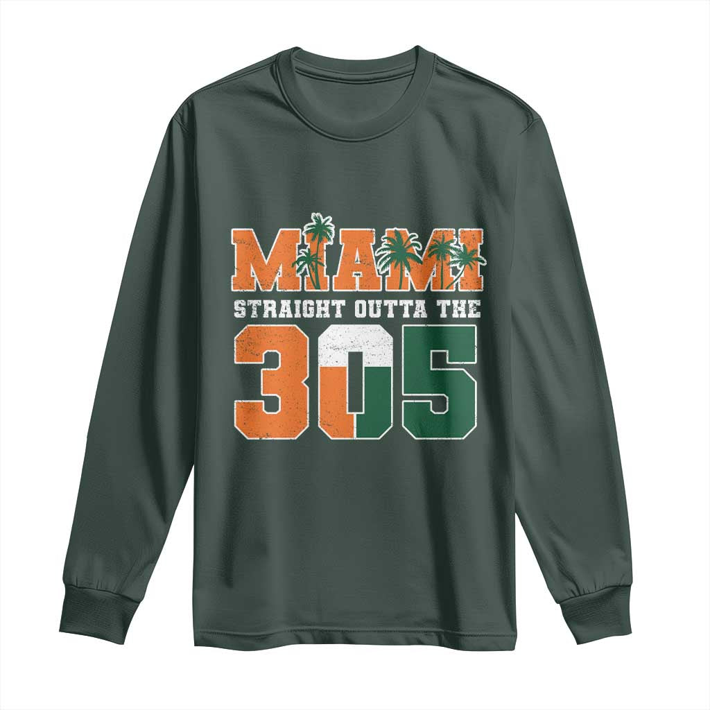 Straight Outta The 305 Miami Long Sleeve Shirt Area Code Florida Pride TS10 Dark Forest Green Print Your Wear