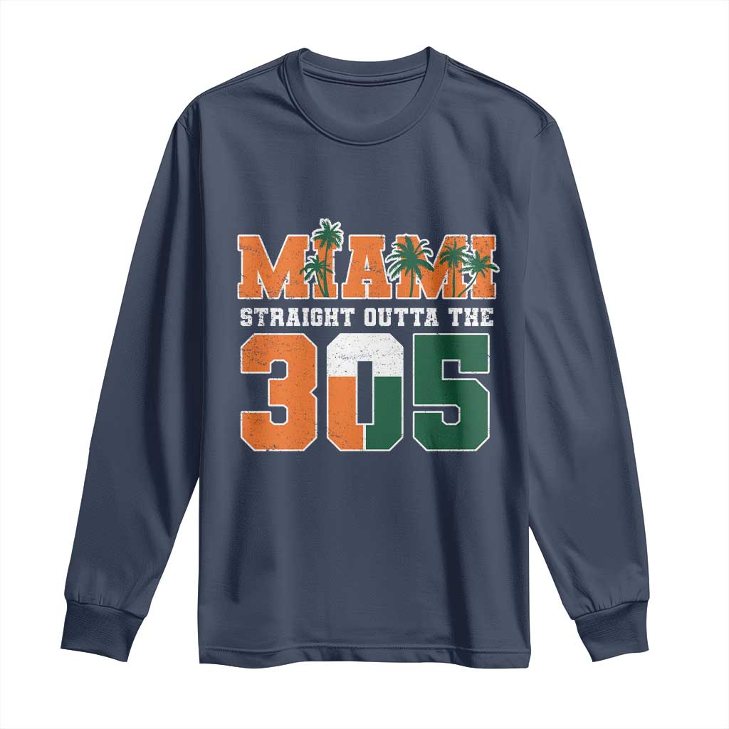 Straight Outta The 305 Miami Long Sleeve Shirt Area Code Florida Pride TS10 Navy Print Your Wear