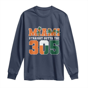 Straight Outta The 305 Miami Long Sleeve Shirt Area Code Florida Pride TS10 Navy Print Your Wear