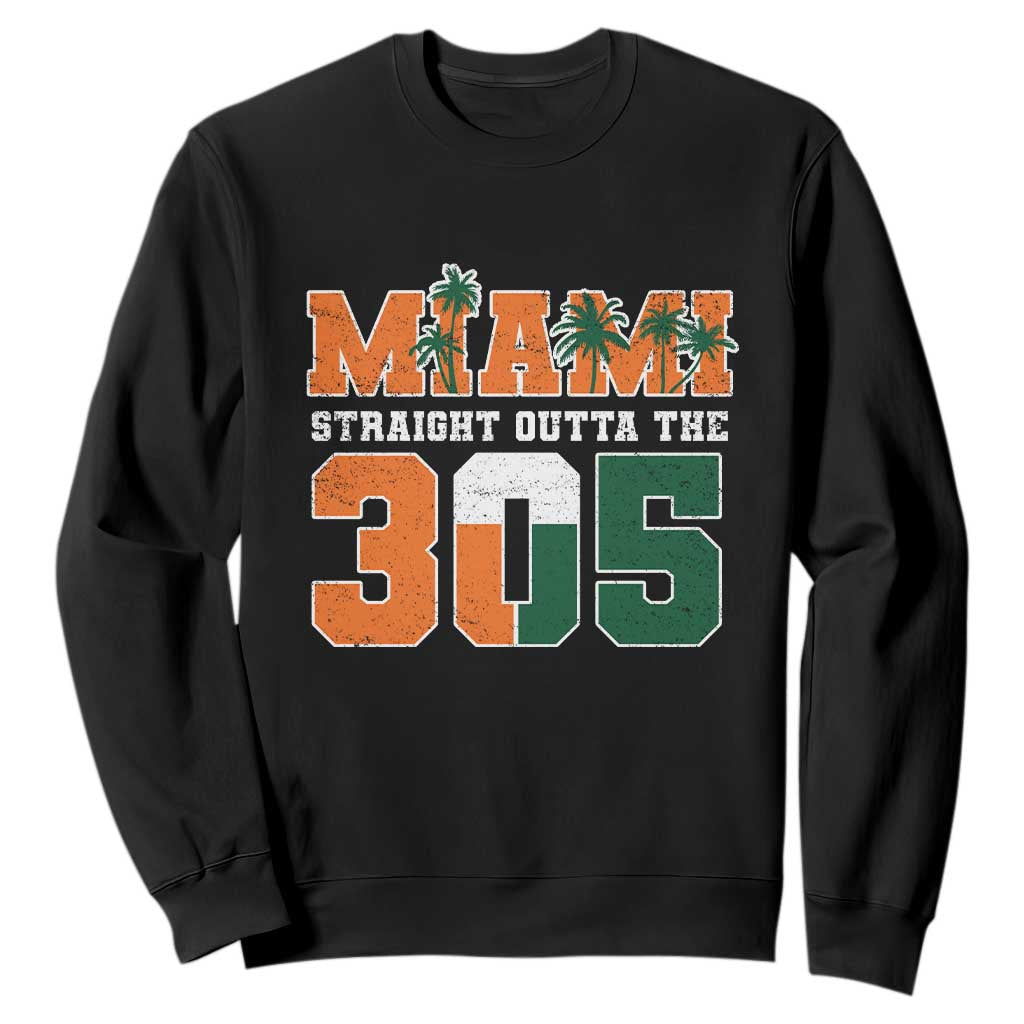 Straight Outta The 305 Miami Sweatshirt Area Code Florida Pride TS10 Black Print Your Wear