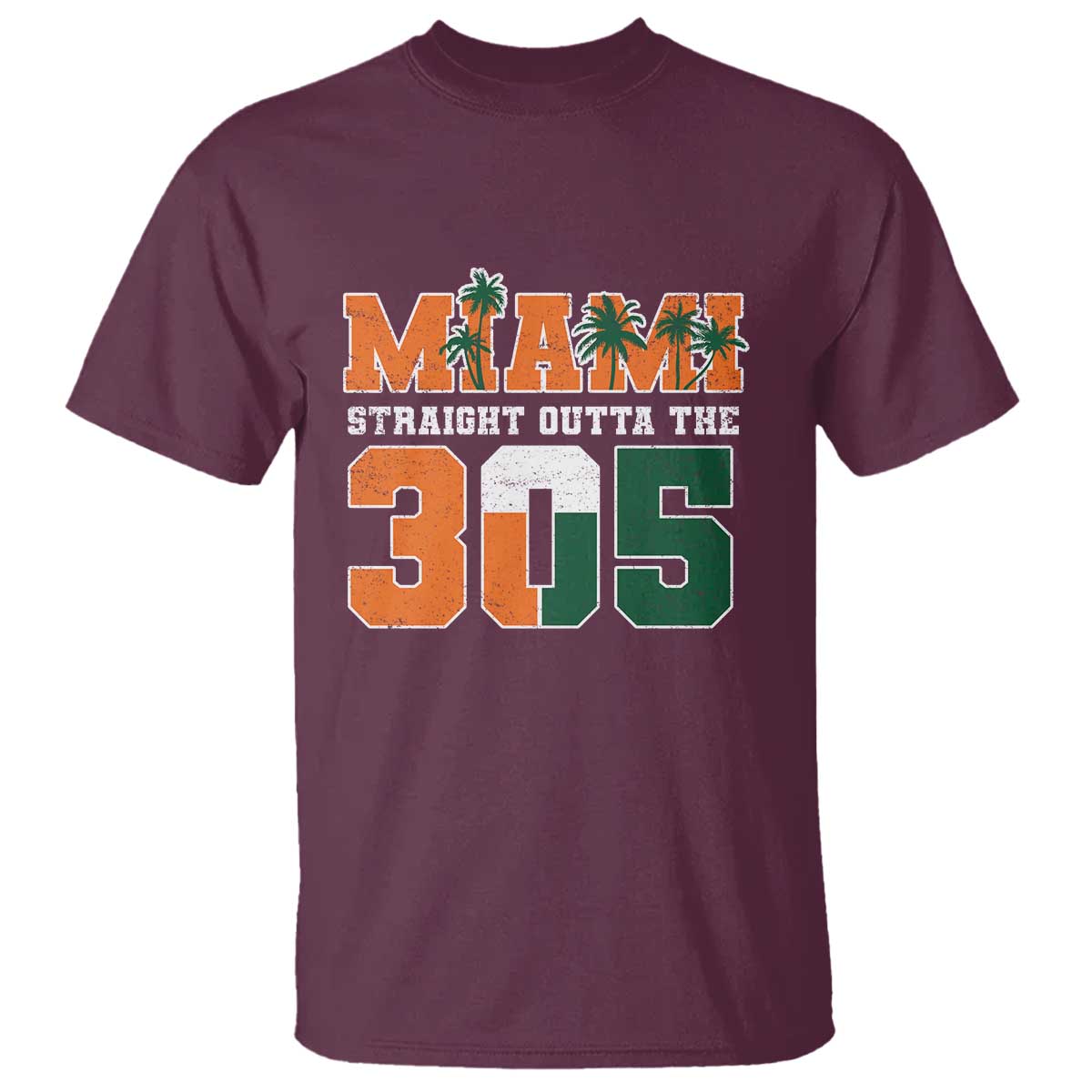 Straight Outta The 305 Miami T Shirt Area Code Florida Pride TS10 Maroon Print Your Wear