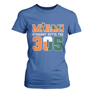 Straight Outta The 305 Miami T Shirt For Women Area Code Florida Pride TS10 Royal Blue Print Your Wear
