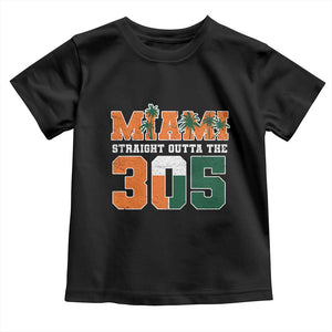 Straight Outta The 305 Miami Toddler T Shirt Area Code Florida Pride TS10 Black Print Your Wear
