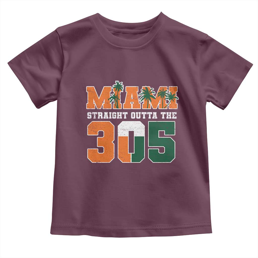 Straight Outta The 305 Miami Toddler T Shirt Area Code Florida Pride TS10 Maroon Print Your Wear