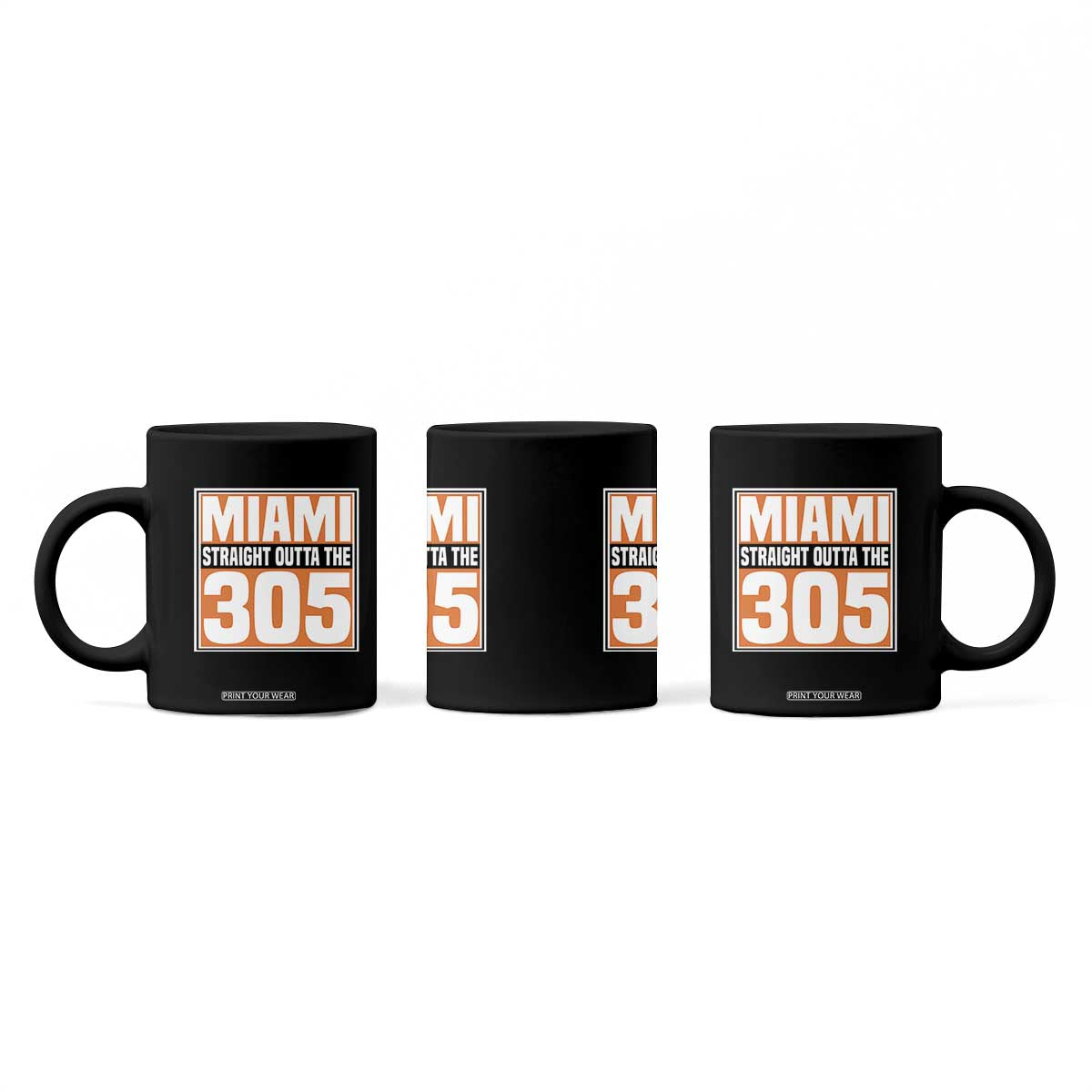 Miami Coffee Mug Straight Outta The 305 Area Code Florida Pride TS10 Print Your Wear