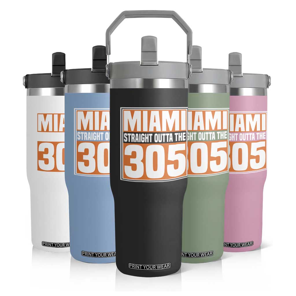 Miami Flip Straw Tumbler Straight Outta The 305 Area Code Florida Pride TS10 Print Your Wear