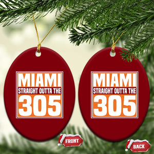 Miami Ceramic Ornament Straight Outta The 305 Area Code Florida Pride TS10 Print Your Wear