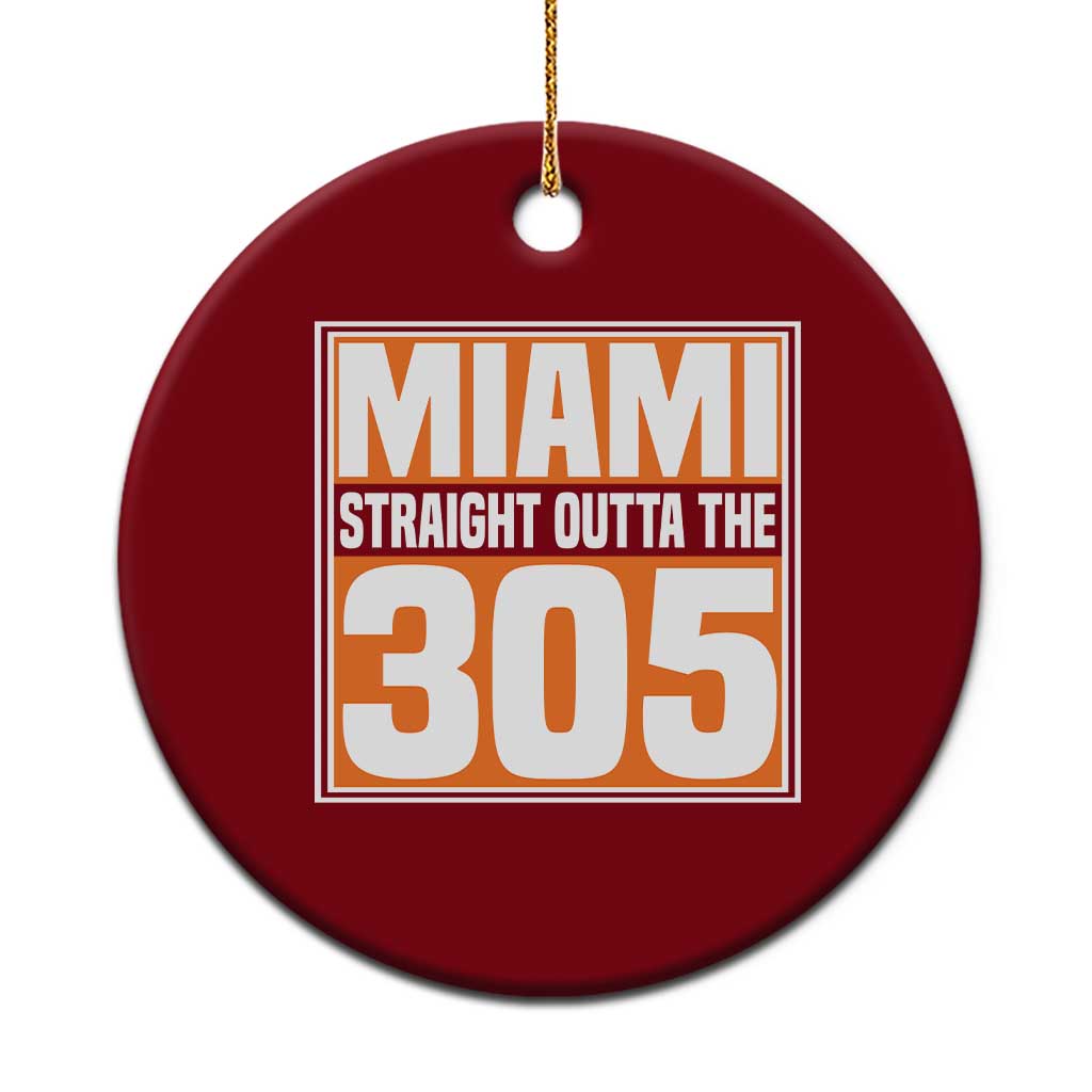 Miami Ceramic Ornament Straight Outta The 305 Area Code Florida Pride TS10 1pc Red Print Your Wear