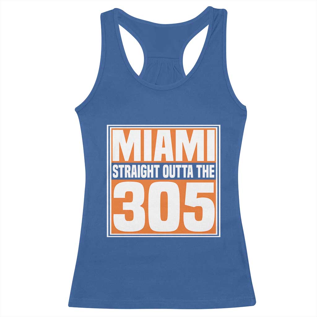 Miami Racerback Tank Top Straight Outta The 305 Area Code Florida Pride TS10 Royal Blue Print Your Wear