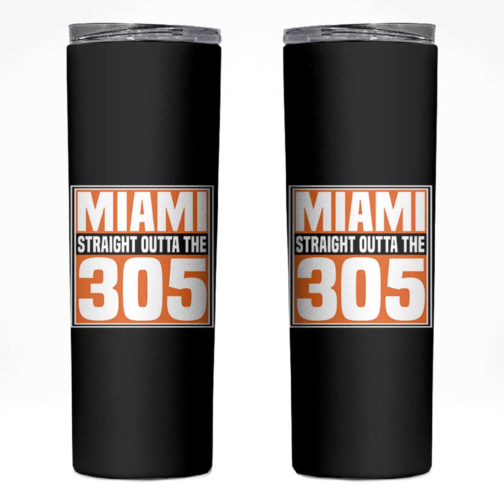 Miami Skinny Tumbler Straight Outta The 305 Area Code Florida Pride TS10 Black Print Your Wear