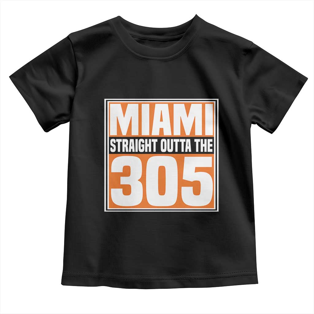 Miami Toddler T Shirt Straight Outta The 305 Area Code Florida Pride TS10 Black Print Your Wear