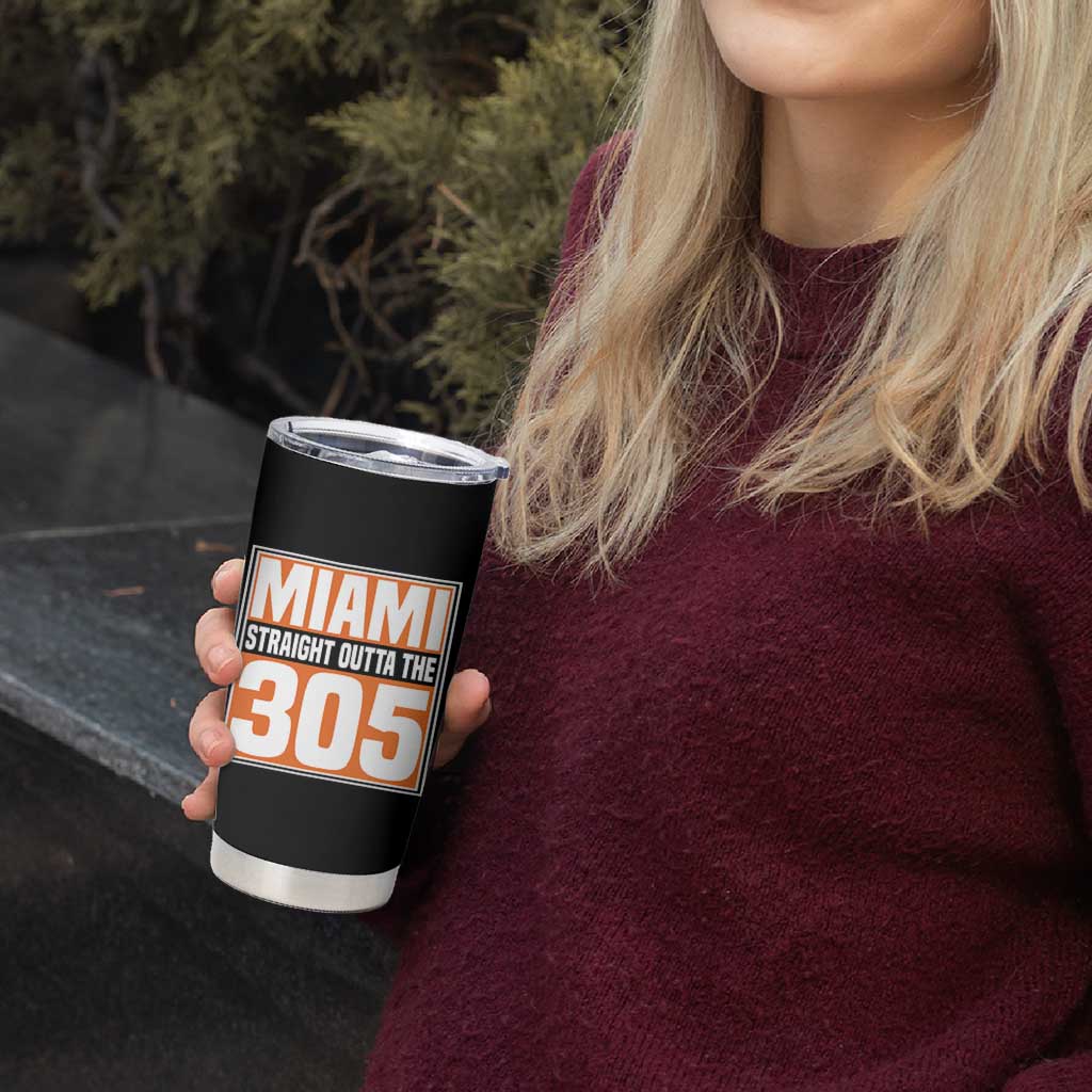 Miami Tumbler Cup Straight Outta The 305 Area Code Florida Pride TS10 Print Your Wear