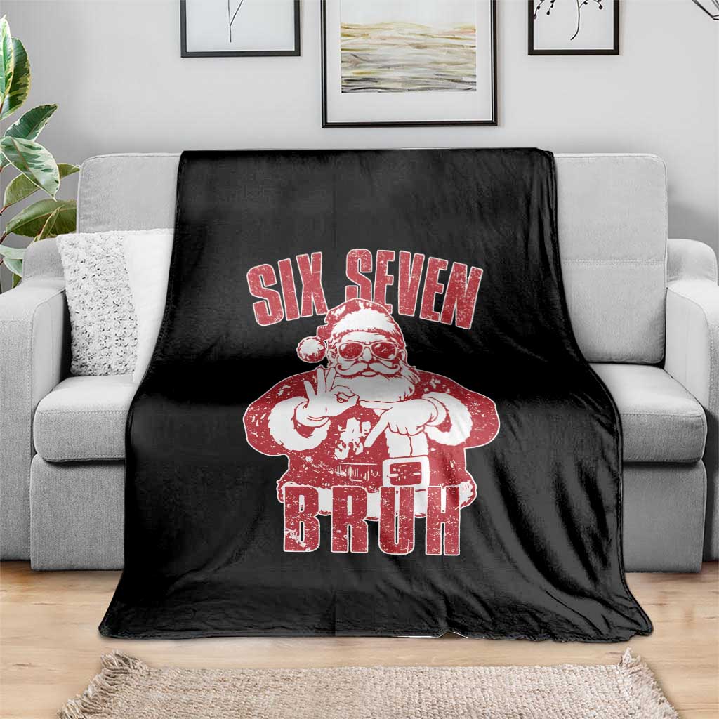 Six Seven Bruh Funny Christmas Throw Blanket Santa 67 Meme Teens Boys Kids Xmas Pajamas TS10 Print Your Wear
