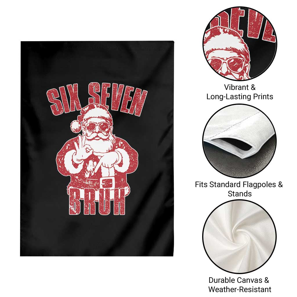 Six Seven Bruh Funny Christmas Garden Flag Santa 67 Meme Teens Boys Kids Xmas Pajamas TS10 Print Your Wear