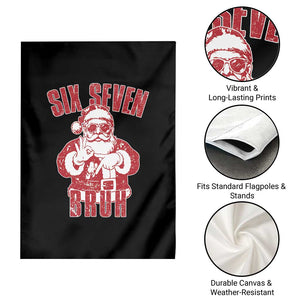 Six Seven Bruh Funny Christmas Garden Flag Santa 67 Meme Teens Boys Kids Xmas Pajamas TS10 Print Your Wear