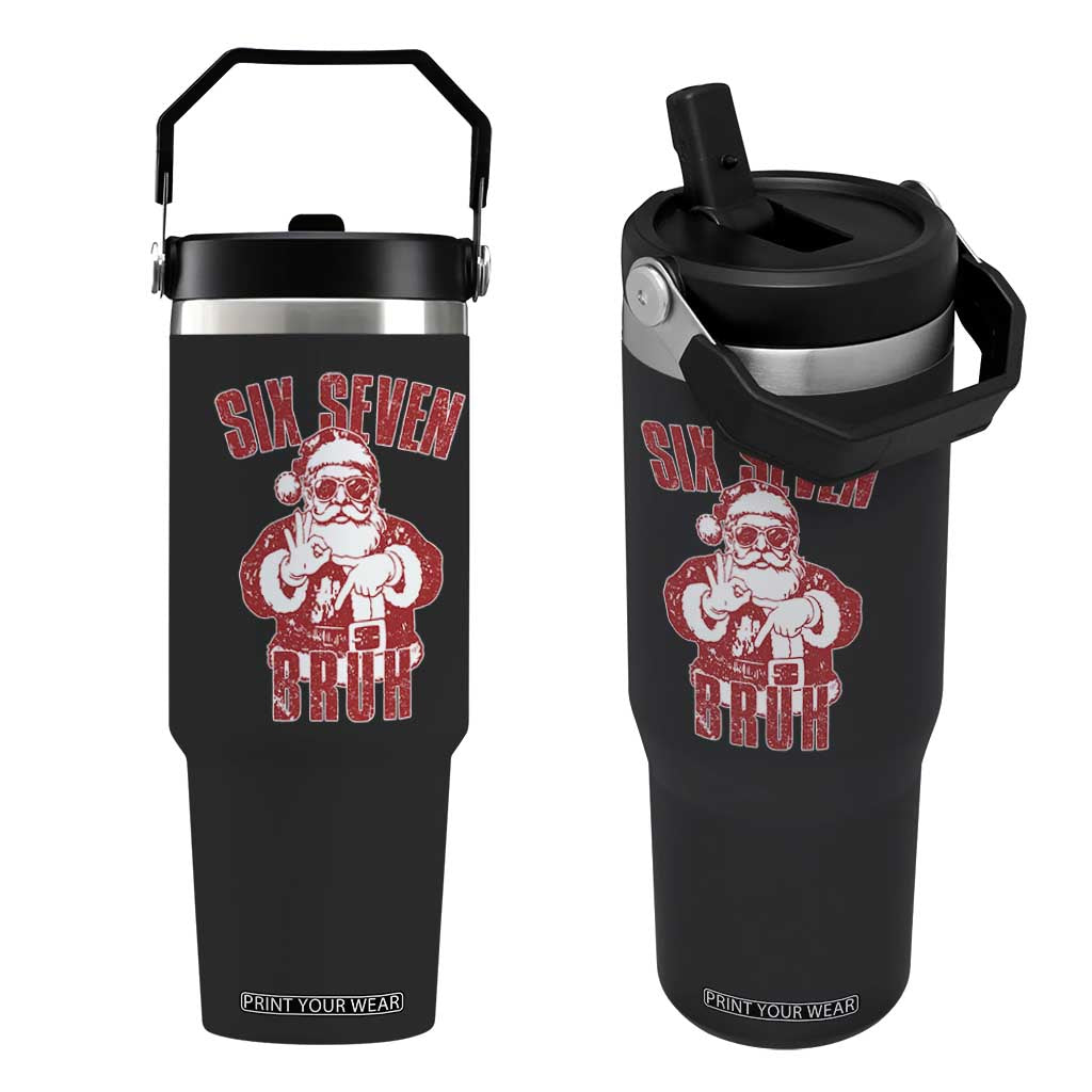 Six Seven Bruh Funny Christmas Flip Straw Tumbler Santa 67 Meme Teens Boys Kids Xmas Pajamas TS10 One Size: 30 oz Black Print Your Wear