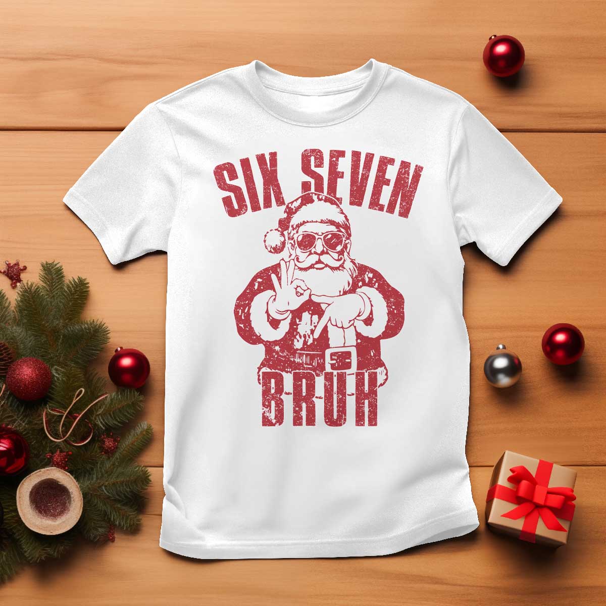 Six Seven Bruh Funny Christmas T Shirt Santa 67 Meme Teens Boys Kids Xmas Pajamas TS10 White Print Your Wear