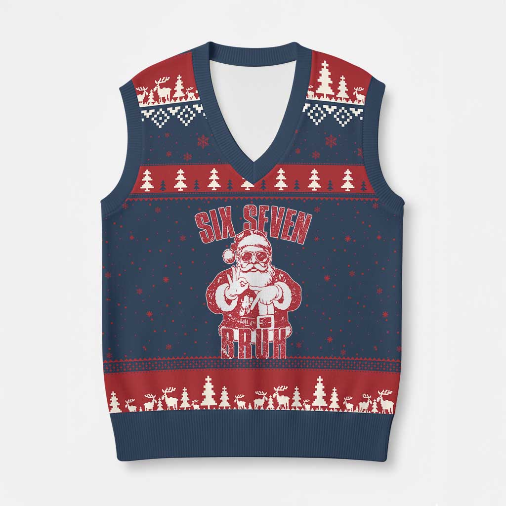 Six Seven Bruh Funny Xmas V-Neck Knit Sweater Vest Santa 67 Meme Teens Boys Kids Xmas Pajamas TS10 Navy Red Print Your Wear