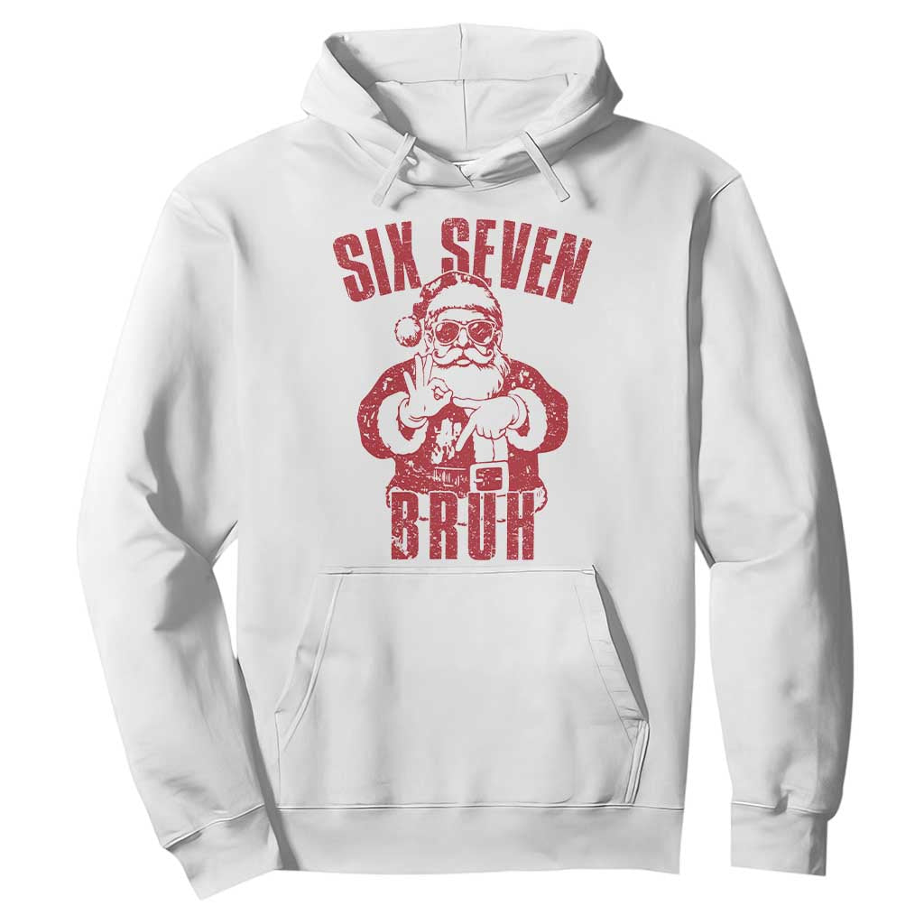 Six Seven Bruh Funny Christmas Hoodie Santa 67 Meme Teens Boys Kids Xmas Pajamas TS10 White Print Your Wear