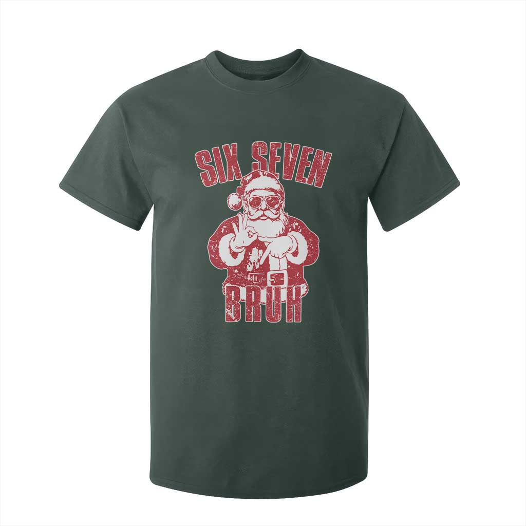 Six Seven Bruh Funny Christmas T Shirt For Kid Santa 67 Meme Teens Boys Kids Xmas Pajamas TS10 Dark Forest Green Print Your Wear