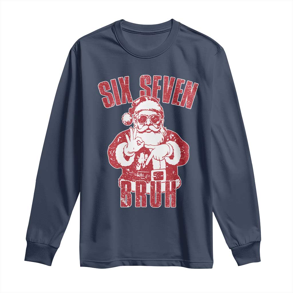 Six Seven Bruh Funny Christmas Long Sleeve Shirt Santa 67 Meme Teens Boys Kids Xmas Pajamas TS10 Navy Print Your Wear