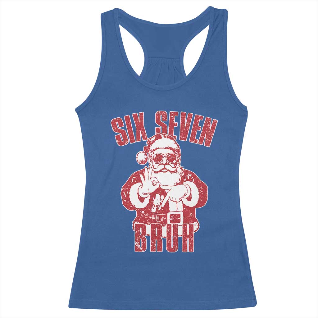 Six Seven Bruh Funny Christmas Racerback Tank Top Santa 67 Meme Teens Boys Kids Xmas Pajamas TS10 Royal Blue Print Your Wear