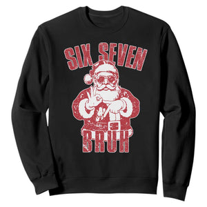 Six Seven Bruh Funny Christmas Sweatshirt Santa 67 Meme Teens Boys Kids Xmas Pajamas TS10 Black Print Your Wear