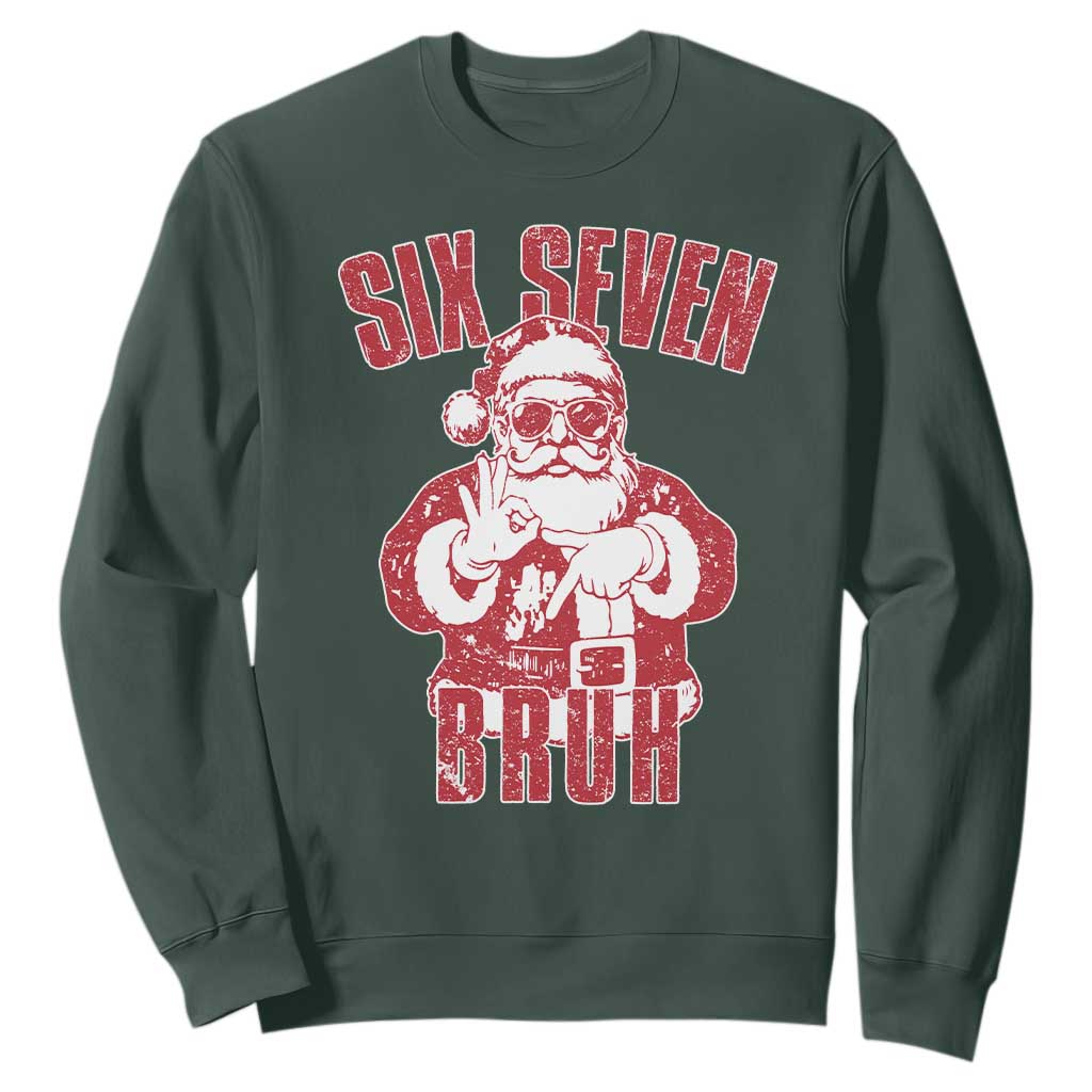 Six Seven Bruh Funny Christmas Sweatshirt Santa 67 Meme Teens Boys Kids Xmas Pajamas TS10 Dark Forest Green Print Your Wear