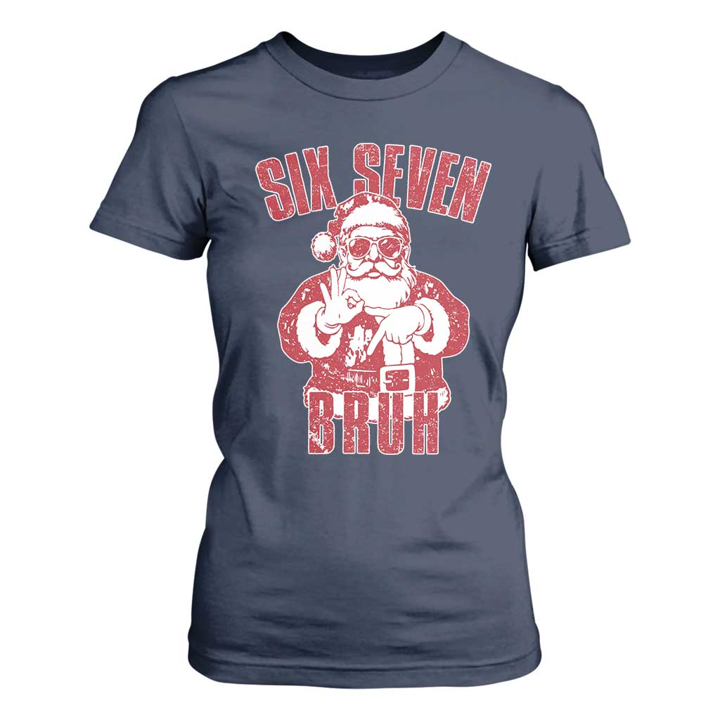 Six Seven Bruh Funny Christmas T Shirt For Women Santa 67 Meme Teens Boys Kids Xmas Pajamas TS10 Navy Print Your Wear
