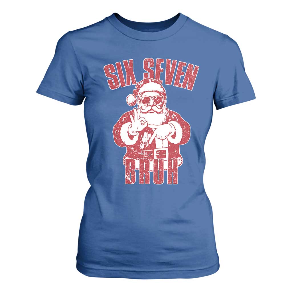 Six Seven Bruh Funny Christmas T Shirt For Women Santa 67 Meme Teens Boys Kids Xmas Pajamas TS10 Royal Blue Print Your Wear