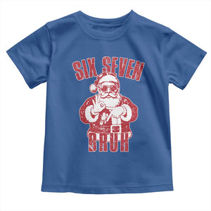 Six Seven Bruh Funny Christmas Toddler T Shirt Santa 67 Meme Teens Boys Kids Xmas Pajamas TS10 Royal Blue Print Your Wear