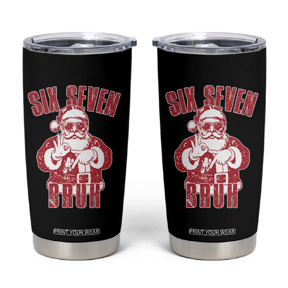 Six Seven Bruh Funny Christmas Tumbler Cup Santa 67 Meme Teens Boys Kids Xmas Pajamas TS10 Black Print Your Wear