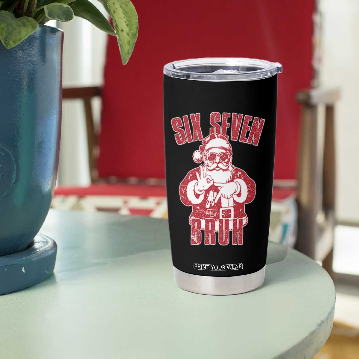 Six Seven Bruh Funny Christmas Tumbler Cup Santa 67 Meme Teens Boys Kids Xmas Pajamas TS10 Print Your Wear