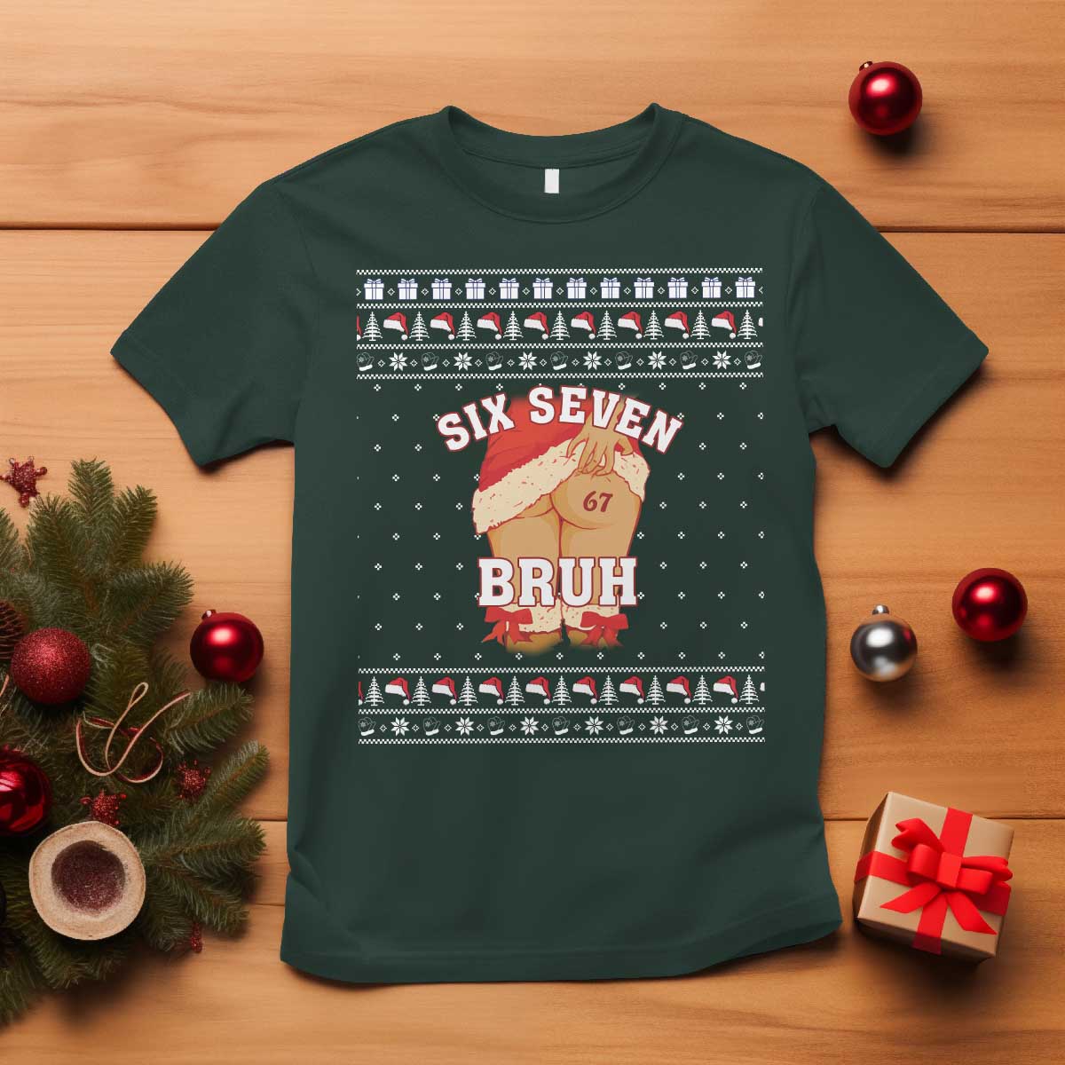 Funny Six Seven 6 7 Meme Ugly Christmas T Shirt Santa 67 Meme Xmas Pajamas TS10 Dark Forest Green Print Your Wear