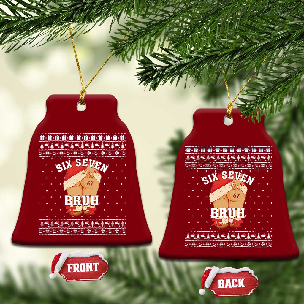 Funny Six Seven 6 7 Meme Ugly Christmas Ceramic Ornament Santa 67 Meme Xmas Pajamas TS10 Print Your Wear