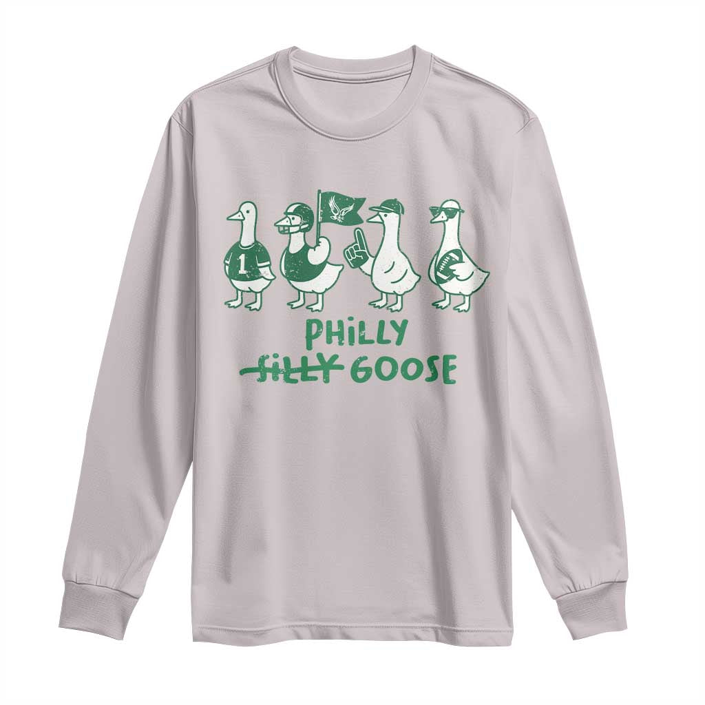 Philly Goose Long Sleeve Shirt Funny PFE Football Fan Gear Silly Gooses TS10 Ice Gray Print Your Wear